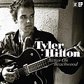 Tyler Hilton - Better On Beachwood альбом