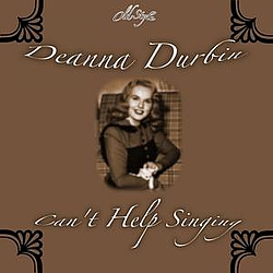 Deanna Durbin - Can&#039;t Help Singing альбом