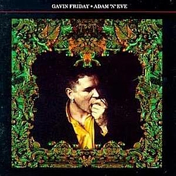 Gavin Friday &amp; The Man Seezer - Adam &#039;n&#039; Eve album