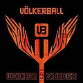 Völkerball - Weichen und Zunder альбом