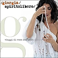 Giorgia - Spirito Libero - Viaggi Di Voce 1992-2008 album