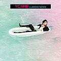 Ycare - Lumière noire альбом