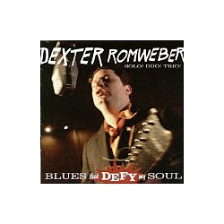 Dexter Romweber - Blues That Defy My Soul album