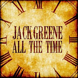 Jack Greene - All The Time album