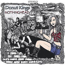 Donut Kings - Nothinghead album