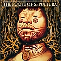 Sepultura - The Roots Of Sepultura альбом