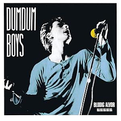 DumDum Boys - Blodig Alvor Na Na Na Na Na альбом