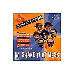 Dynatones - Shake That Mess album