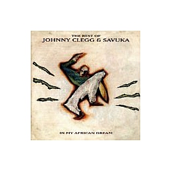 Johnny Clegg &amp; Savuka - In My African Dream album