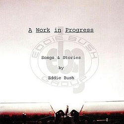 Eddie Bush - A Work In Progress album