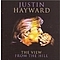 Justin Hayward - View from the Hill album