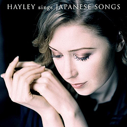Hayley Westenra - Hayley Sings Japanese Songs альбом