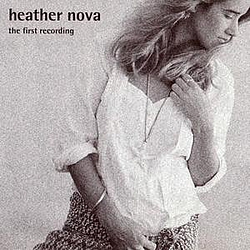 Heather Nova - The First Recording album