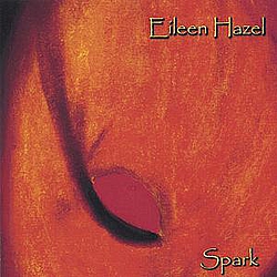 Eileen Hazel - Spark album