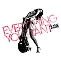 Kane - Everythingyouwant album