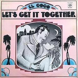 El Coco - Let&#039;s Get It Together альбом