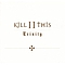 Kill Ii This - Trinity альбом