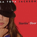 La Toya Jackson - Startin&#039; Over альбом