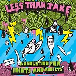 Less Than Jake - Absolution For Idiots And Addicts album
