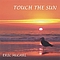 Eric McCarl - Touch The Sun альбом