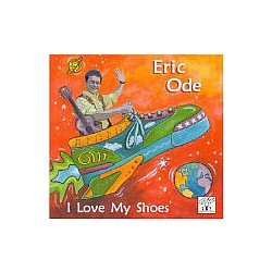 Eric Ode - I Love My Shoes album