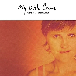 Erika Luckett - My Little Crime album