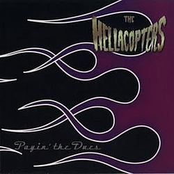 Hellacopters - Payin&#039; the Dues альбом