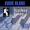 Eubie Blake - Broadway Blues альбом