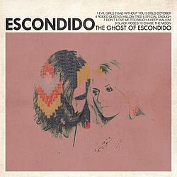 Escondido - The Ghost Of Escondido альбом