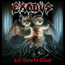Exodus - Let There Be Blood альбом