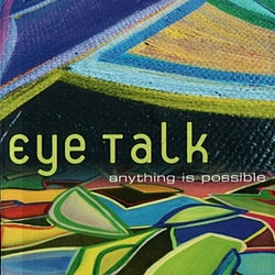 Eye Talk - Anything Is Possible album