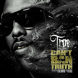 Trae - Can&#039;t Ban The Truth album
