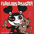 Fabulous Disaster - Love At First Fight альбом