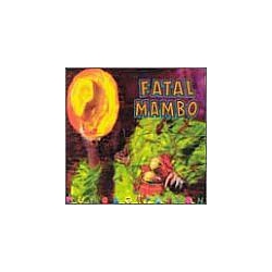 Fatal Mambo - Rumbagitation альбом