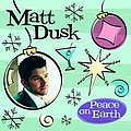 Matt Dusk - Peace On Earth альбом