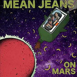 Mean Jeans - On Mars album