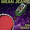 Mean Jeans - On Mars альбом