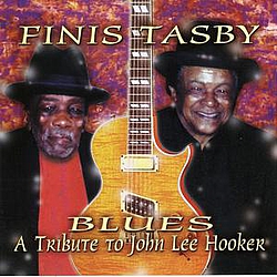 Finis Tasby - Tribute To John Lee Hooker album