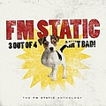 Fm Static - 3 Out Of 4 Ain&#039;t Bad альбом
