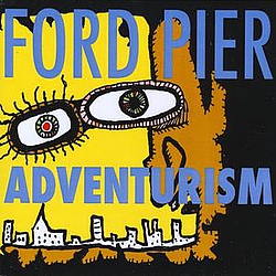 Ford Pier - Adventurism album