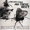 Modest Mouse - No One&#039;s First And You&#039;re Next альбом