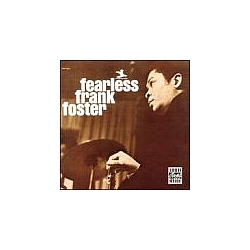 Frank Foster - Fearless Frank Foster альбом