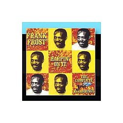 Frank Frost - Harpin&#039; On It album