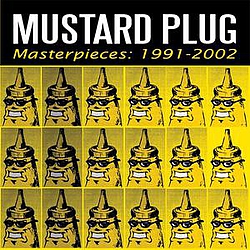 Mustard Plug - Masterpieces: 1991-2002 альбом