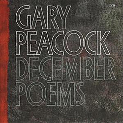 Gary Peacock - December Poems album