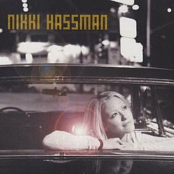 Nikki Hassman - Nikki Hassman альбом