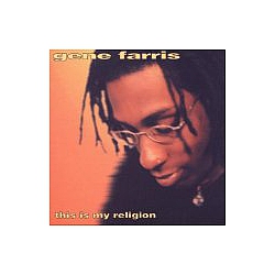 Gene Farris - This Is My Religion альбом