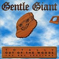 Gentle Giant - Totally Out Of The Woods альбом