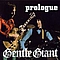 Gentle Giant - Prologue album