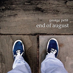 George Petit - End Of August альбом